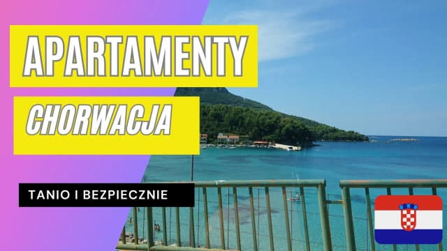Jak znaleźć tani nocleg w Chorwacji i zaoszczędzić na wakacjach Jak znaleźć tani nocleg w Chorwacji i zaoszczędzić na wakacjach